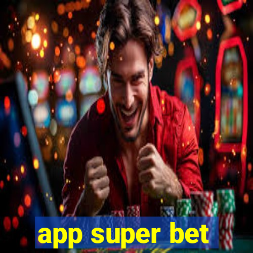 app super bet